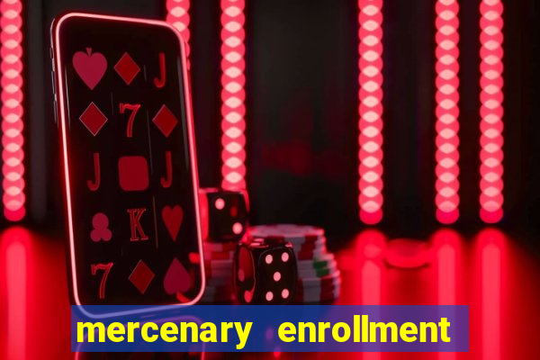 mercenary enrollment pt br